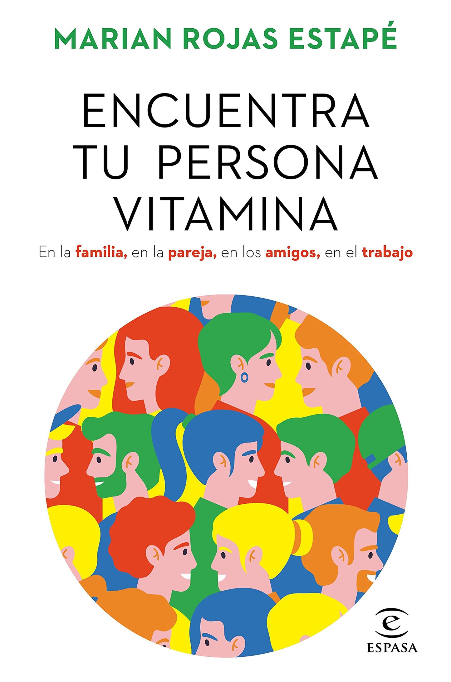 Encuentra Tu Persona Vitamina - Marian Rojas Estapé