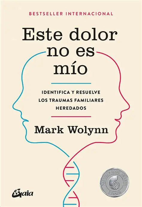 Este Dolor No Es Mío - Mark Wolynn